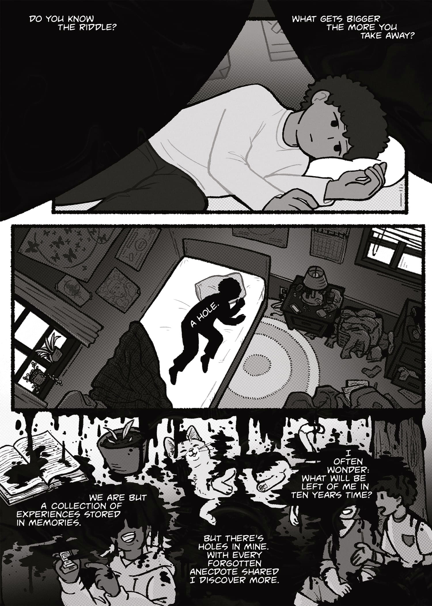 Letters from the Void 1 Letters from the void page 1, where the protagonist describes feeling like a hole in which memories vanish and wonders what will remain of them